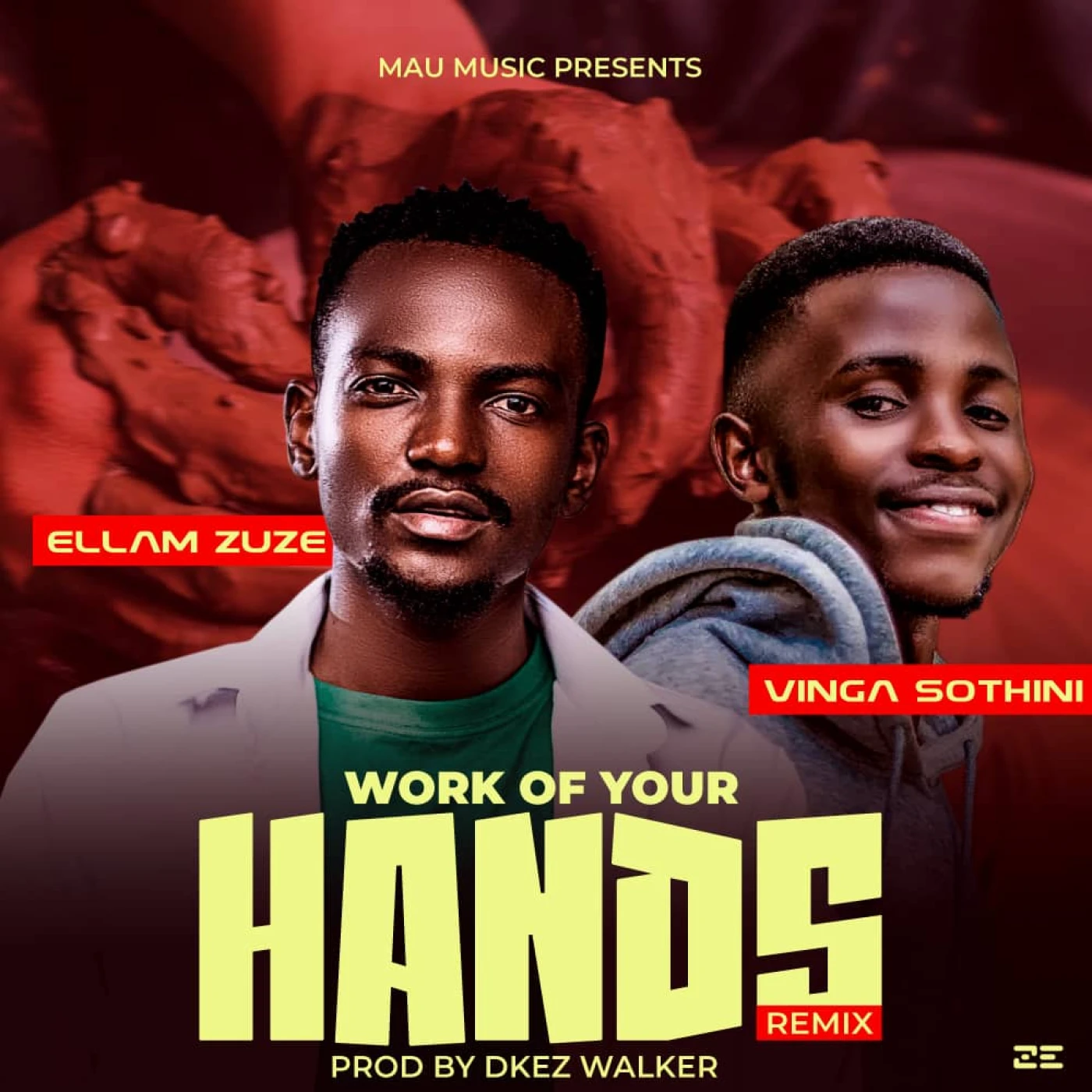 work-of-your-hands-remix-ellam-zuze-ft-vinga-sothini-ellam-zuze-Just Malawi Music